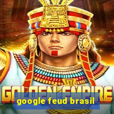 google feud brasil